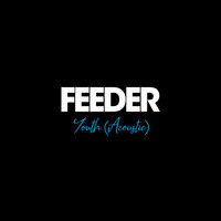 Feeder - Youth (Acoustic)