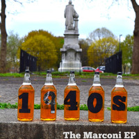 The 1940s - The Marconi EP (Explicit)