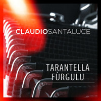 Claudio Santaluce - Tarantella Furgulu