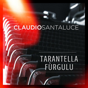 Claudio Santaluce - Tarantella Furgulu