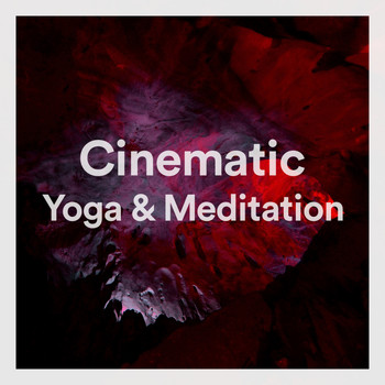 Meditation Music, Yoga & Meditación, Yoga Music Yoga - Cinematic Yoga & Meditation