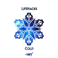 LifeHacks - Cold