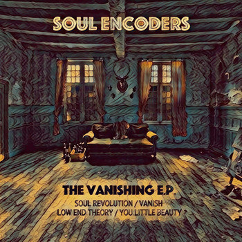 Soul Encoders - The Vanishing EP