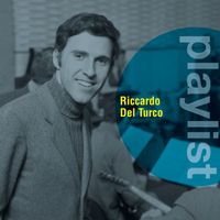 Riccardo Del Turco - Playlist: Riccardo Del Turco