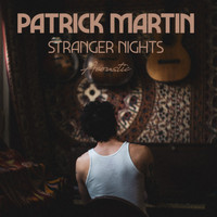 Patrick Martin - Stranger Nights (Acoustic)
