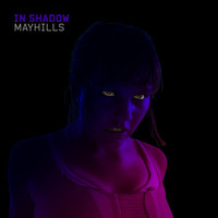 Mayhills - In Shadow