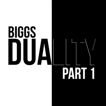 Biggs - Duality, Pt. 1 (Explicit)