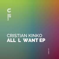 cristian kinko - All I want