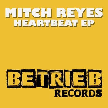 Mitch Reyes - Heartbeat EP