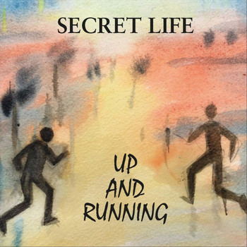 Secret Life - Up and Running