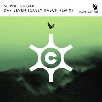Sophie Sugar - Day Seven (Casey Rasch Remix)