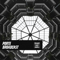 PORTE - Broadcast