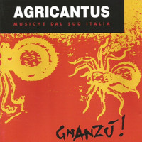 Agricantus - Gnanzù!