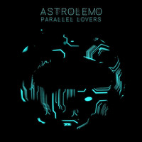Astrolemo - Parallel Lovers