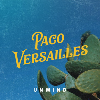 Paco Versailles - Unwind