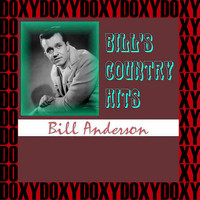 Bill Anderson - Bill's Country Hits (Remastered Version) (Doxy Collection)