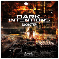 Dark Intentions - Disaster