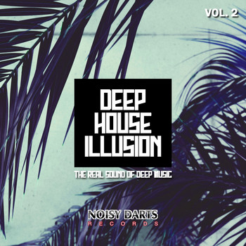 Various Artists - Deep House Illusion, Vol. 2 (The Real Sound Of Deep Music)