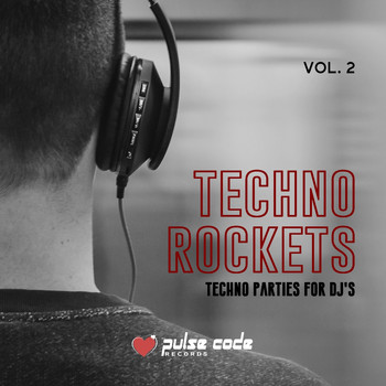 Various Artists - Techno Rockets, Vol. 2 (Techno Parties for DJ's)