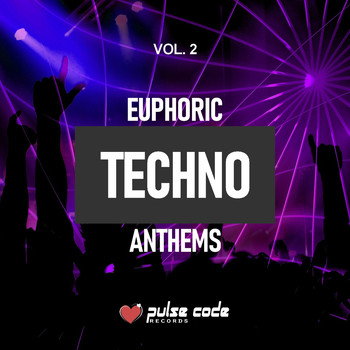 Various Artists - Euphoric Techno Anthems, Vol. 2