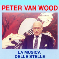 Peter Van Wood - La musica delle stelle
