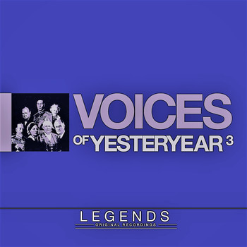 Various Artists - Voices of Yesteryear - Volume 3 (Deluxe Edition)