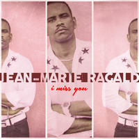 Jean-Marie Ragald - I Miss You