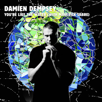 Damien Dempsey - You're Like the Water (With Maverick Sabre)