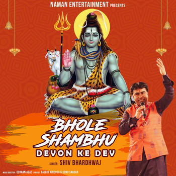 Shiv Bhardhwaj - Bhole Shambhu Devon Ke Dev