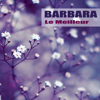 Barbara - Le Meilleur (Remasterisé)