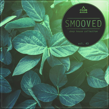 Various Artists - Smooved - Deep House Collection, Vol. 43