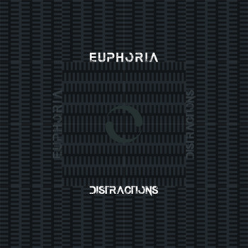 Euphoria - Distractions