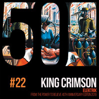 King Crimson - Elektrik (KC50, Vol. 22)
