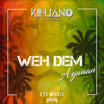 Kiihjano featuring Cortés - Weh Dem A Gwaan