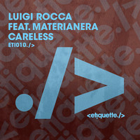 Luigi Rocca (feat. Materianera) - Careless