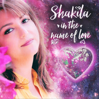 Shakila - In the Name of Love