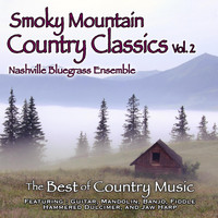 Nashville Bluegrass Ensemble - Smoky Mountain Country Classics, Vol. 2