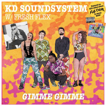 KD Soundsystem and Fresh Flex - Gimme Gimme