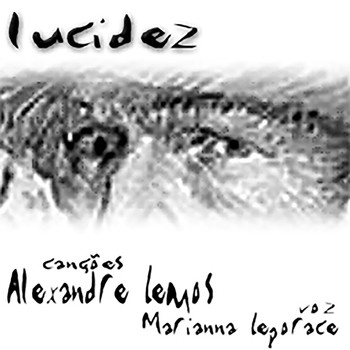 Marianna Leprace e Alexandre Lemos - Lucidez