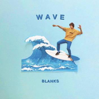 Blanks - Wave