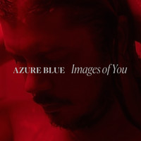 Azure Blue - Images of You