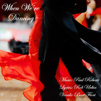 Paul Roberts - When We're Dancing (feat. Bart Fiori)