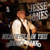 Jesse Jones - Meanwhile in This Honky Tonk