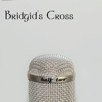 Bridgid's Cross - Half Two