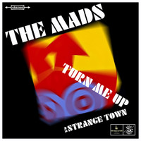 The Mads - Turn Me Up
