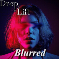 Droplift - Blurred