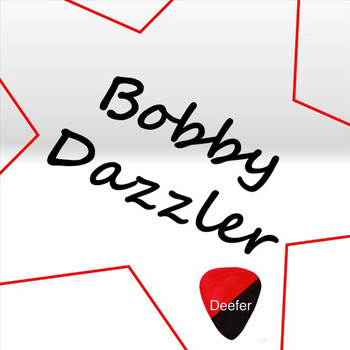 Deefer - Bobby Dazzler