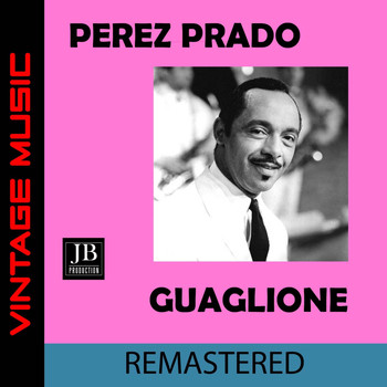 Perez Prado - Guaglione