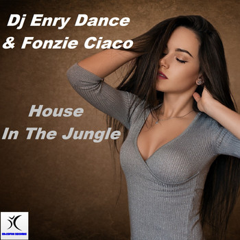 DJ Enry Dance, Fonzie Ciaco - House In The Jungle