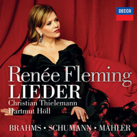 Renée Fleming - Brahms, Schumann & Mahler: Lieder
